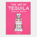 The Art of Tequila: Spirit of Mexico
